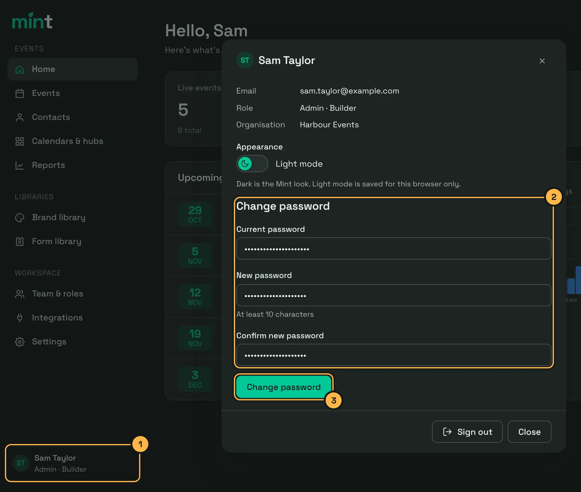 Your profile open over the Home page, with callouts on your name in the sidebar (1), the Change password fields (2) and the Change password button (3)